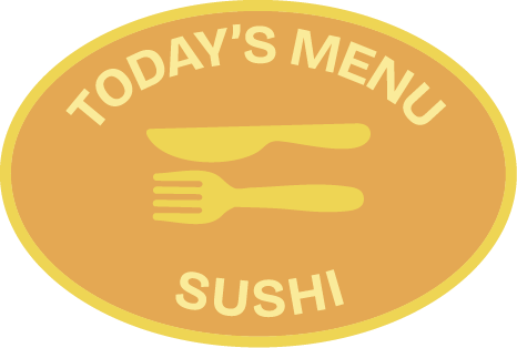 A yellow oval sign with the words “TODAY’S MENU” at the top, a fork and knife icon in the center, and the word “SUSHI” at the bottom.